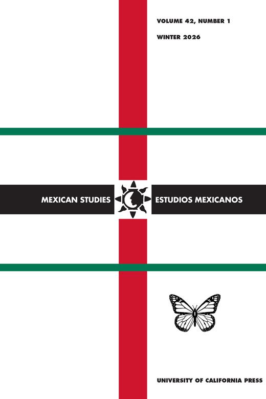 Cover of Mexican Studies/Estudios Mexicanos, Volume 42, Number 1, Winter 2026, featuring a red and green striped design, the journal title, a stylized sun logo, a butterfly illustration, and the University of California Press logo.
